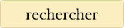 rechercher