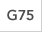 G75