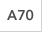 A70